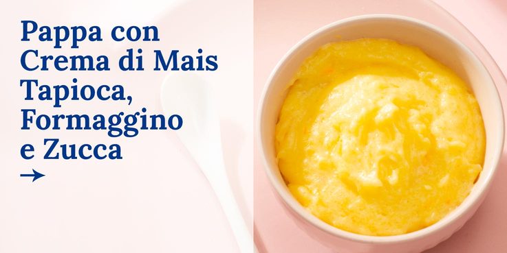 ricetta pappa crema mais tapioca, formaggino, zucca